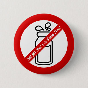 Nicht für mich, ich bin Molkereifrei! Milchallerg Button