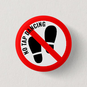 Nicht ganz das Zeichen: Kein Gestochen Tanzen Button