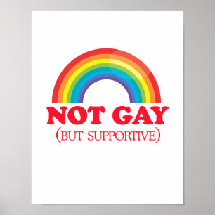 NICHT GAY, sondern unterstützend Poster