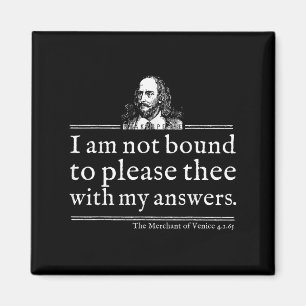 Nicht gebunden, um Shakespeare-Zitat-Shirt Theater Magnet
