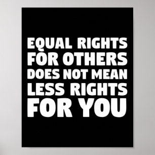 Nicht Gemein weniger Rechte für Sie Protest Gegner Poster