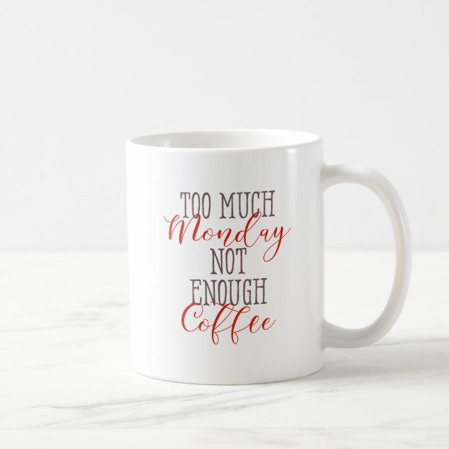 Nicht genug Kaffee Funny Kaffee Zitate Kaffeetasse (Rechts)