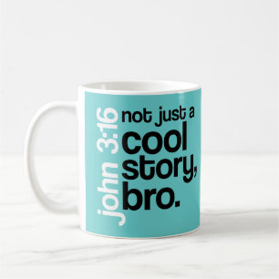 "Nicht gerade eine coole Geschichte, Bro" Tasse
