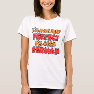 Nicht gerade perfekter Deutscher T-Shirt