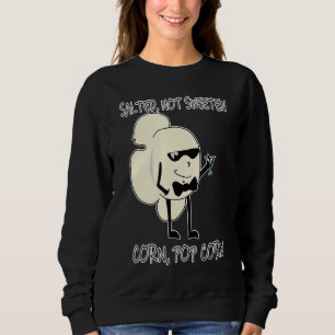 Nicht gesalzen Maiskorn Sweatshirt