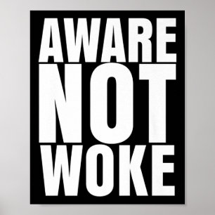 Nicht Geweckt Aware _ Anti-geweckt Bekleidung Prem Poster