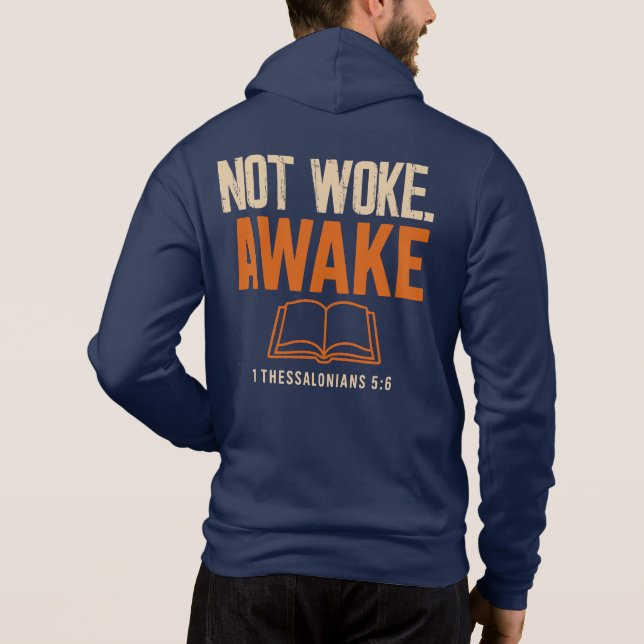 Nicht Geweckt, nach 1 Thessaloniker 5:6 Hoodie (Rückseite)