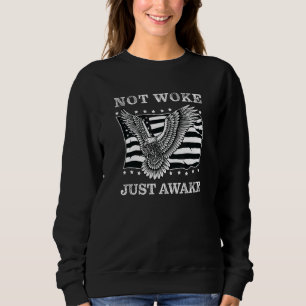 Nicht Geweckt nur nach Anti-Politisch korrekten fr Sweatshirt