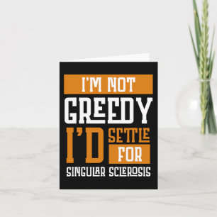 Nicht gierig, dass ich mich für Multiple Sklerose  Karte