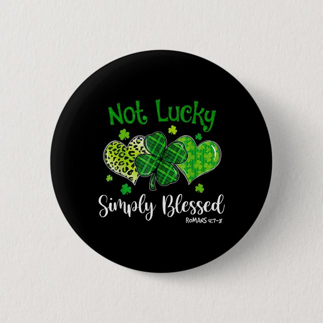 Nicht Glücklich Einfach Gesegnet Christliches Klee Button (Vorderseite)