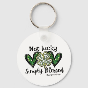 Nicht glücklich, einfach gesegnet Lucky Charm St P Schlüsselanhänger