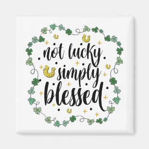 Nicht Glücklich Einfach Gesegnet St. Patrick's Day Magnet