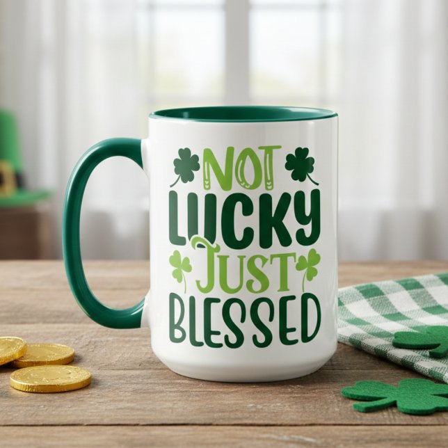 Nicht glücklich, nur gesegnet St Patrick's Day Tasse (Not Lucky Just Blessed St Patrick's Day Mug)