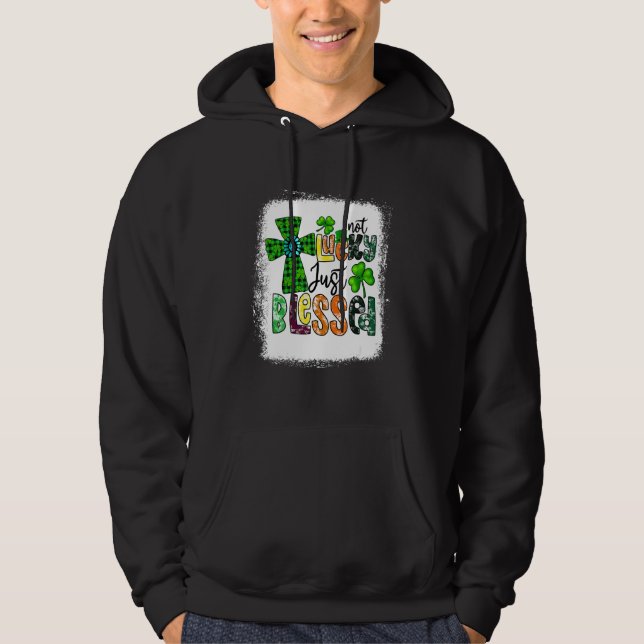 Nicht glücklich, sondern gesegnet St. Patrick's Da Hoodie (Vorderseite)