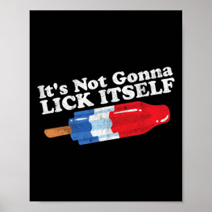 Nicht Gonna Lick sich selbst Funny Popsikel 4. Jul Poster