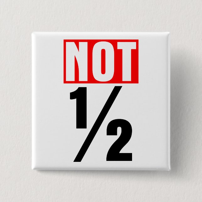 Nicht halb button (Vorderseite)