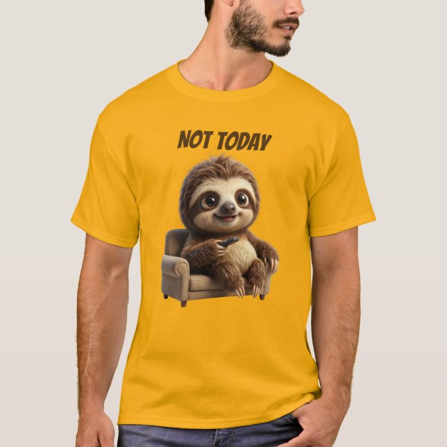 Nicht heute, chillige Faultier T-Shirt (Vorderseite)