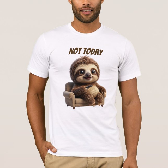 Nicht heute, chillige Faultier T-Shirt (Vorderseite)