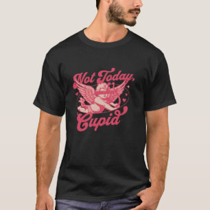 Nicht heute Cupid Anti Valentinstag Funny Retro Va T-Shirt