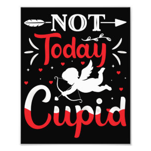 Nicht heute Cupid Lustiger Valentinstag Fotodruck