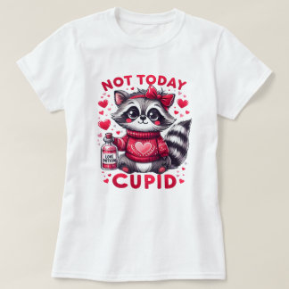 Nicht heute Cupid Raccoon Design T-Shirt
