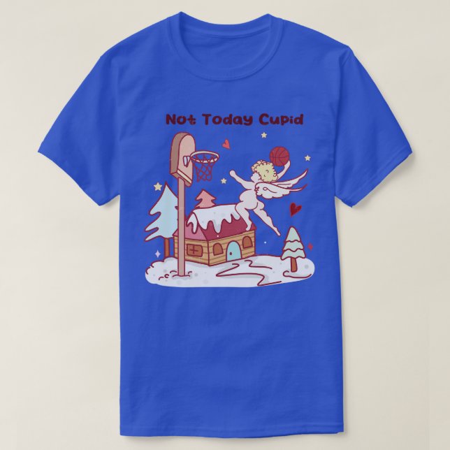 Nicht heute Cupid T-Shirt (Design vorne)