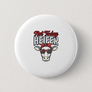 Nicht heute Färse Lustige Kuh Vintage Vektor Desig Button
