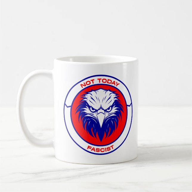 Nicht heute faschistisch - Patriotische Adler Klas Kaffeetasse (Links)