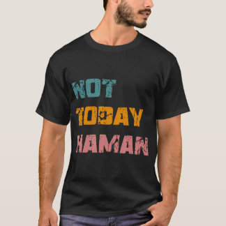 Nicht heute Haman Purim Königin Esther Hamantashen T-Shirt