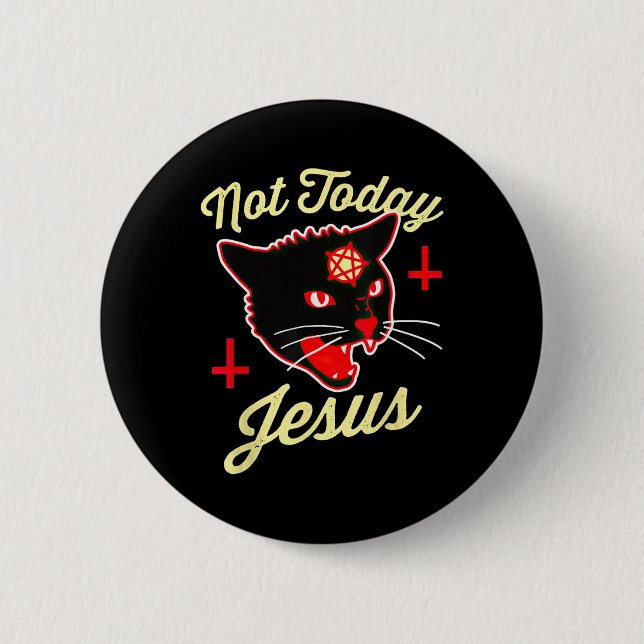 Nicht heute hat Jesus den Satan Cat Todeskreuz Vin Button (Vorderseite)