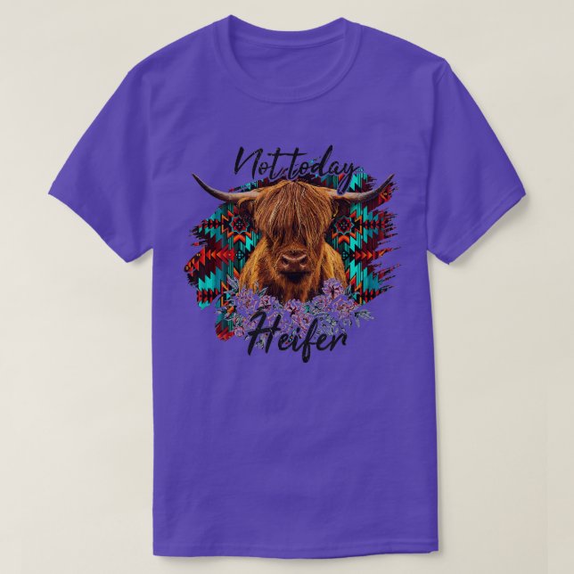 Nicht heute Heifer, Funny Highland Cow T-Shirt (Design vorne)