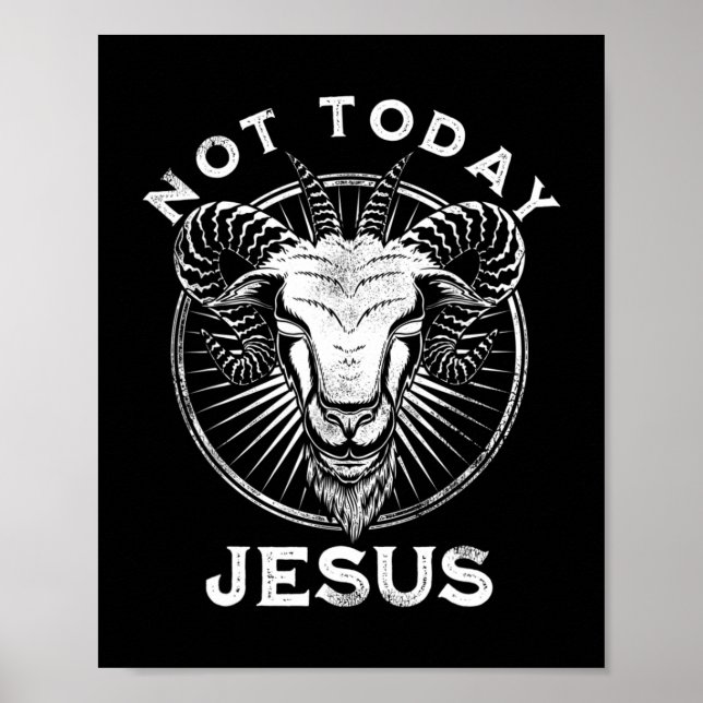 Nicht heute Jesus Funny Satanic Atheist Black Goth Poster (Vorne)
