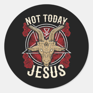 Nicht heute Jesus ich satanistischer Atheist Runder Aufkleber