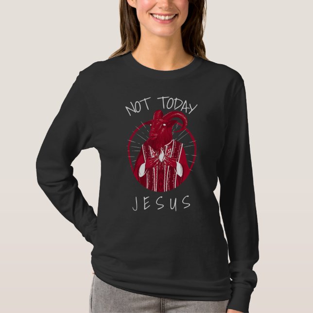 Nicht heute Jesus Satan Meme T-Shirt (Vorderseite)