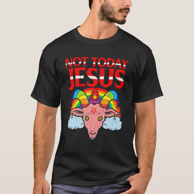NICHT HEUTE JESUS- Satan-Ziege Satanischer Regenbo T-Shirt (Vorderseite)