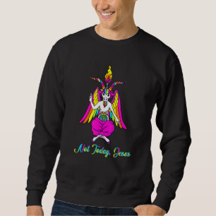 Nicht heute Jesus Satanic Baphomet Ziege Gesicht H Sweatshirt
