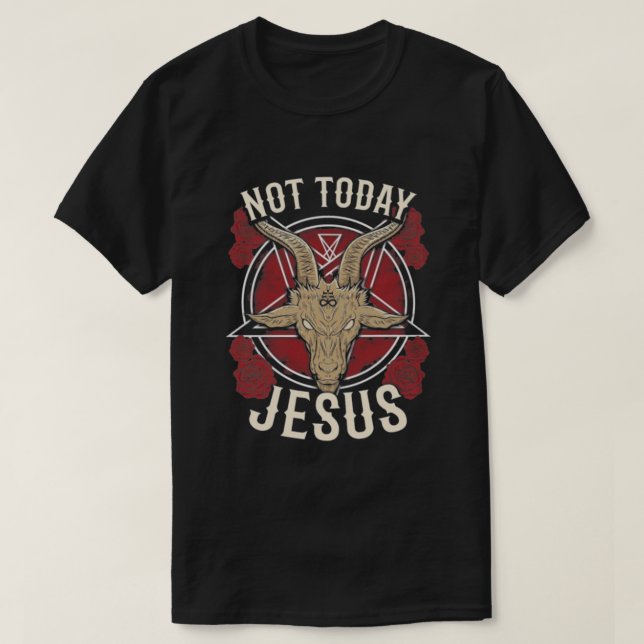 Nicht heute Jesus T-Shirt (Design vorne)