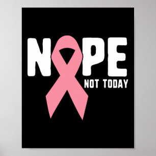Nicht heute kämpfen und überleben rosafarbene Kreb Poster