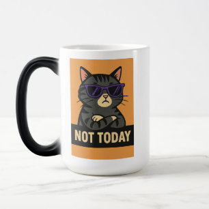 Nicht heute Katze - Einstellung zum Stil Verwandlungstasse