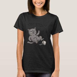 Nicht heute Katze Lustige faule Katze für sarkasti T-Shirt