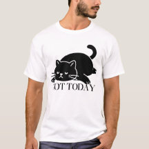 Nicht heute Katze Lustiges T-Shirt für Katzenliebh