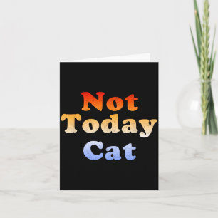 Nicht heute Katze Retro Vintage Karte