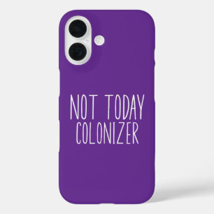 NICHT HEUTE KOLONISATOR Lustig Retro iPhone 16 Hülle