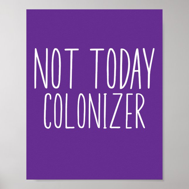 NICHT HEUTE KOLONISATOR Lustig Retro  Poster (Vorne)