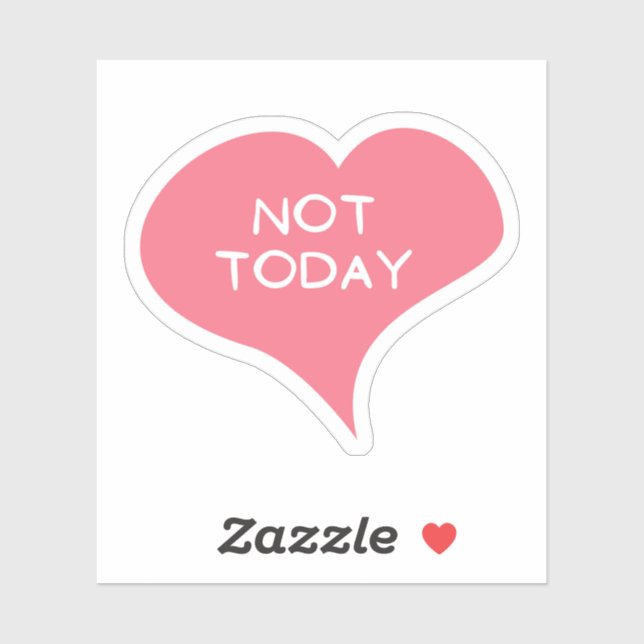 NICHT HEUTE Liebe Herz Vinyl Sticker (Blatt)