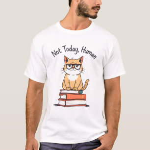 Nicht heute Menschliche lustige Grumpy Cat on Book T-Shirt