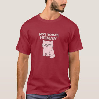 Nicht heute menschlicher Funny Cat T - Shirt Niedl