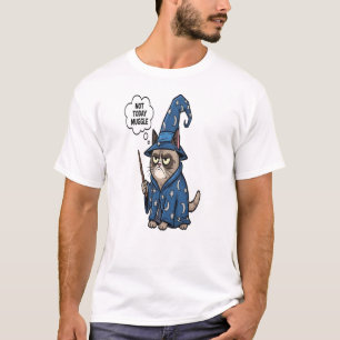 Nicht heute Muggle Grumpy Zauberkatze T-Shirt - Lu