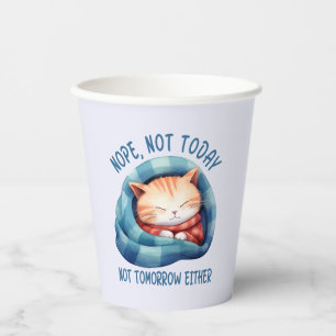 Nicht heute, nicht morgen - eingeführt Cat Spaß Pappbecher