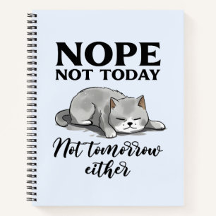 Nicht heute, nicht morgen - Schlaflose Katze Notizbuch